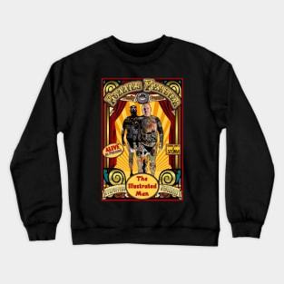 The Illustrated Man Sideshow Poster Crewneck Sweatshirt